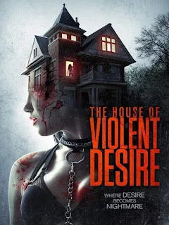 The House of Violent Desire 2018 Dual Audio 720p WEBRip