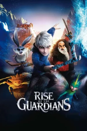 Rise of the Guardians 2012 Poster