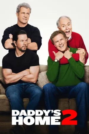 Daddy's Home 2 2017 Poster