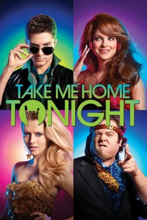 Take Me Home Tonight 2011 Poster